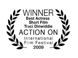 Traci Dinwiddie, Winner, Best Actress Short Film, Action On Film International Film Festival 2009