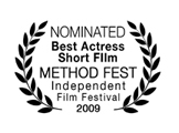 Nominated, Best Actress in a Short Film (Traci Dinwiddie), Method Fest Independent Film Festival 2009